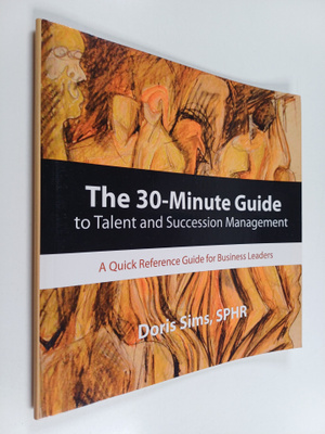 Sphr Doris Sims : The 30-minute Guide to Talent and Succe...