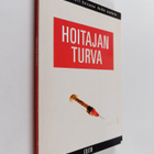 Mika Lehestö : Hoitajan turva - pikkukuva 1