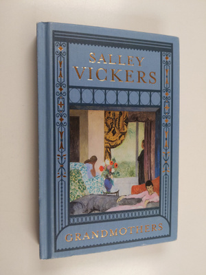 Salley Vickers : Grandmothers