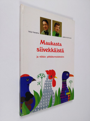 Jaakko Kolmonen : Maukasta siivekkäistä ja vähän pitkäkor...