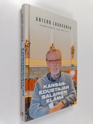 Antero Laukkanen : Kansanedustajan salainen elämä