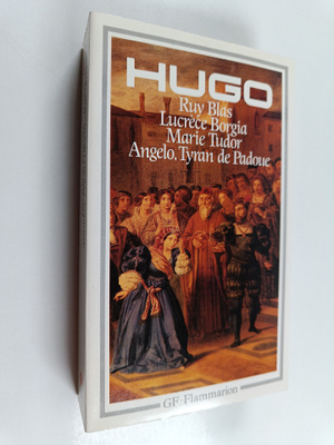 Victor Hugo : Theatre