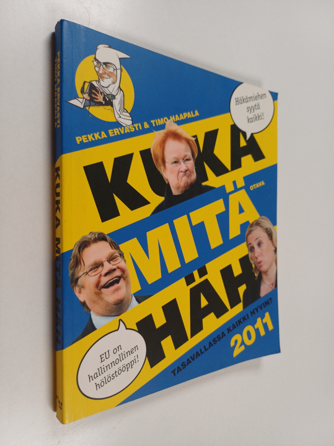 Pekka Ervasti ym. : Kuka mitä häh 2011 : tasavallassa kai...