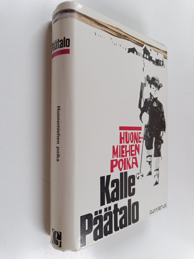 Kalle Päätalo : Huonemiehen poika