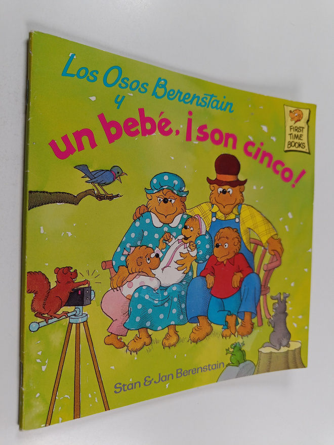 Stan Berenstain ym. : Los Osos Berenstain : un Bebe, !Son...