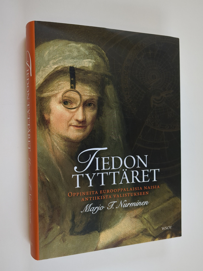 Marjo T. Nurminen : Tiedon tyttäret : oppineita eurooppal...