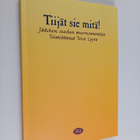 Tiijät sie mitä! : Jääsken seudun murresanontoja - pikkukuva 1