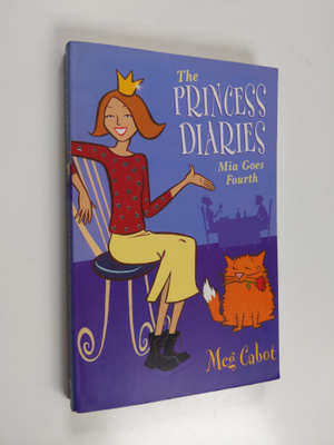 Meg Cabot : The Princess diaries : Mia goes fourth