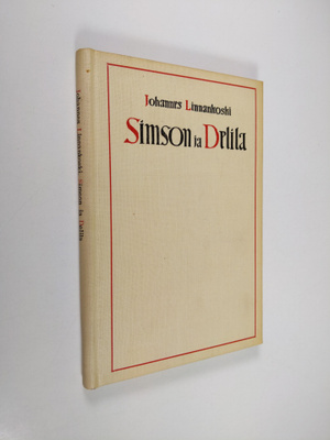 Johannes Linnankoski : Simson ja Delila : kolminäytöksine...