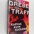 Camilla Grebe ym. : Karvas kuin kuolema - pikkukuva 1