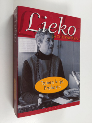 Lieko Zachovalova : Toinen kirja Prahasta