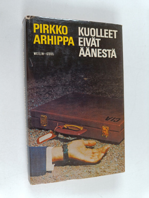 Pirkko Arhippa : Kuolleet eivät äänestä