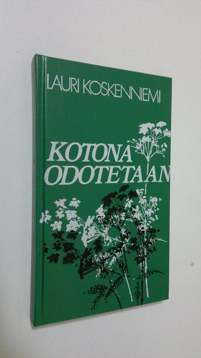 Lauri Koskenniemi : Kotona odotetaan