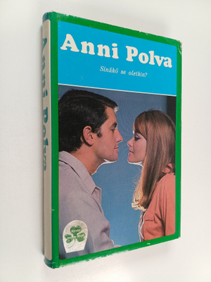 Anni Polva : Sinäkö se oletkin
