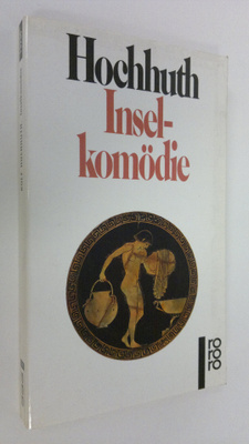 Rolf Hochhuth : Inselkomödie
