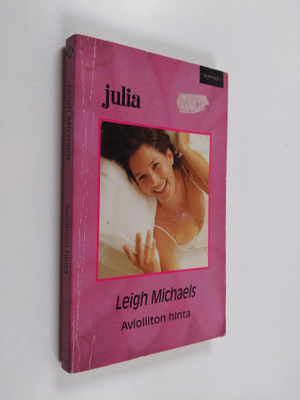 Leigh Michaels : Avioliiton hinta