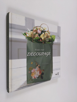Eva Dohn : Kreativ med decoupage