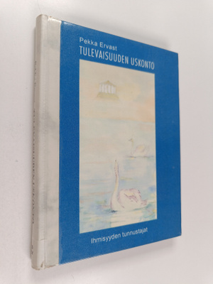 Pekka Ervast : Tulevaisuuden uskonto : muutamia ajatuksia...
