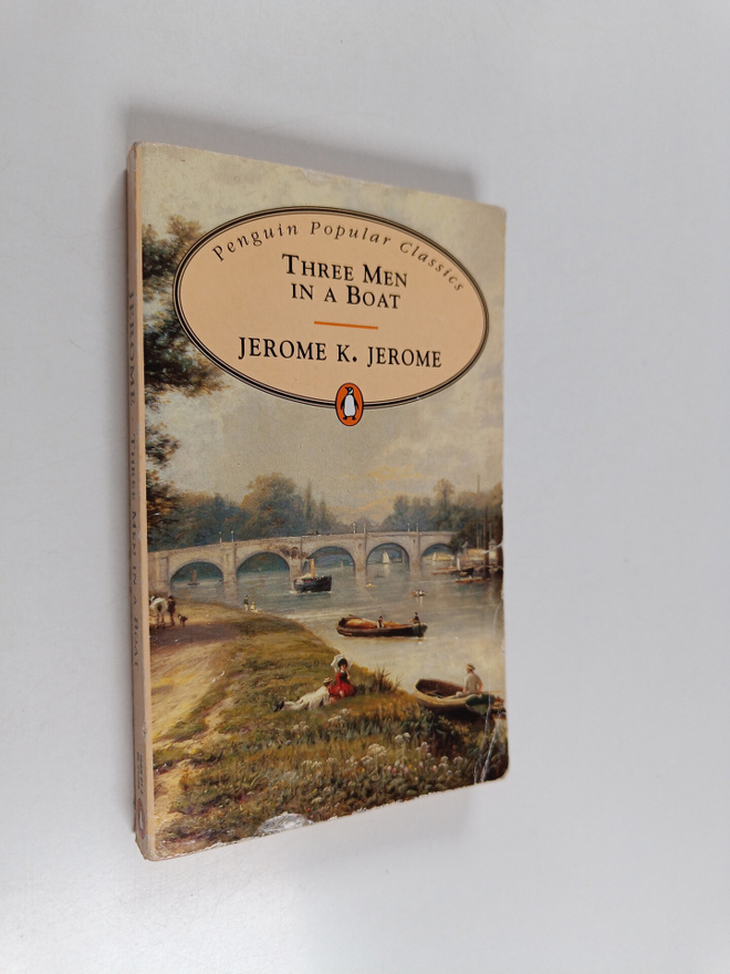 Jerome K. Jerome : Three men in a boat to say nothing of ...