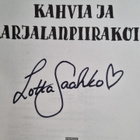 Lotta-Sofia Saahko : Kahvia ja karjalanpiirakoita (signee... - pikkukuva 3