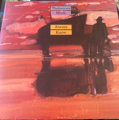 Thelonious Monk: Always Know (1979) 2LP