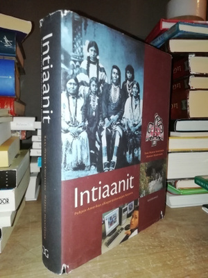 Intiaanit - Pohjois-Amerikan alkuperäiskansojen historia