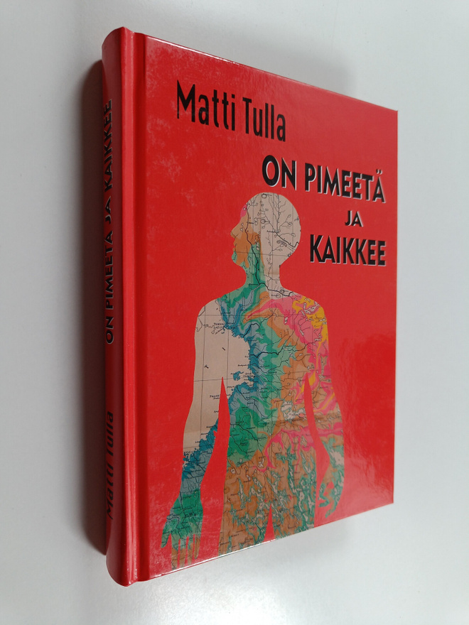 Matti Tulla : On pimeetä ja kaikkee