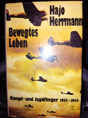 Hajo Herrmann : Bewegtes leben ( SIGNED  )