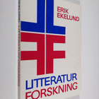 Erik Ekelund : Litteraturforskning : några metodiska rikt... - pikkukuva 1