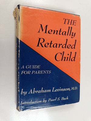 Abraham Levinson : The Mentally Retarded Child - A Guide ...