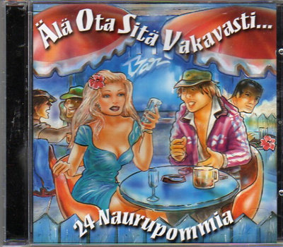 ÄLÄ OTA SITÄ VAKAVASTI .. 24 NAURUPOMMIA (CD), ks. esittäjät