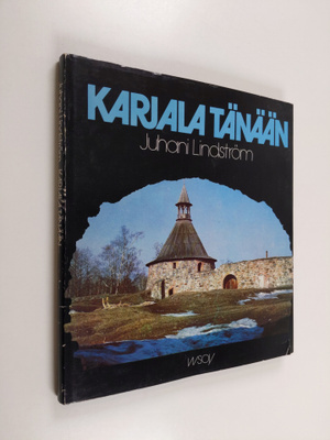 Juhani Lindström : Karjala tänään