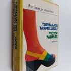 Victor Papanek : Turhaa vai tarpeellista? - pikkukuva 1