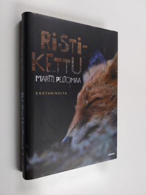 Martti Peltomaa : Ristikettu - erätarinoita