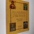 Peter B. (toim.) Clarke : Maailman uskonnot : elävän usko... - pikkukuva 1