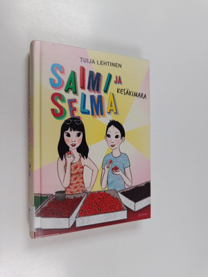 Tuija Lehtinen : Saimi ja Selma : kesäkimara