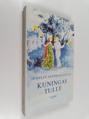 Irmelin Sandman Lilius : Kuningas Tulle
