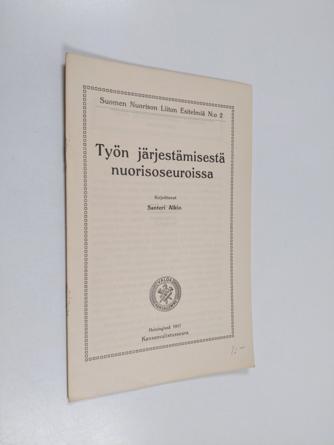 Santeri Alkio : Työn järjestämisestä nuorisoseuroissa