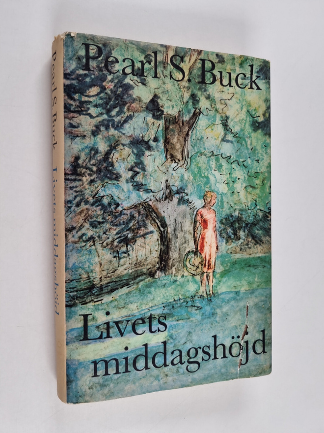 Pearl S. Buck : Livets middagshöjd : roman