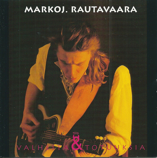 MARKOJ. RAUTAVAARA : Valheita & totuuksia