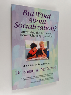 Susan A. McDowell : "But what about Socialization?" : Ans...