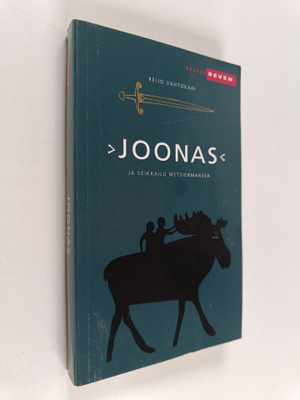 Reijo Vahtokari : Joonas ja seikkailu Metsienmaassa