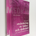 John Ovretveit : Metoder för utvärdering av hälso- och sj... - pikkukuva 1