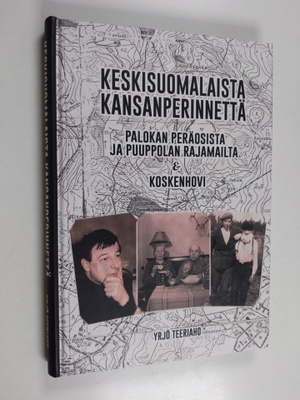 Yrjö Teeriaho : Keskisuomalaista kansanperinettä : Paloka...