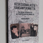 Yrjö Teeriaho : Keskisuomalaista kansanperinettä : Paloka... - pikkukuva 1