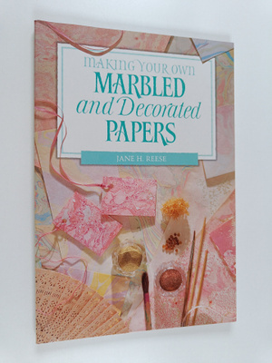 Jane H. Reese : Making your own marbled and decorated papers