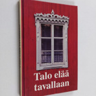 Talo elää tavallaan - pikkukuva 1