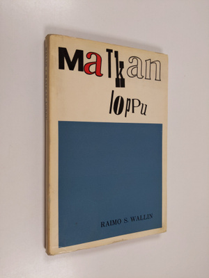Raimo S. Wallin : Matkan loppu : Novelleja