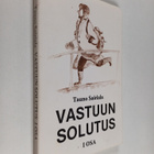 Tauno Sairiala : Vastuun solutus Ensimmäinen osa - pikkukuva 1