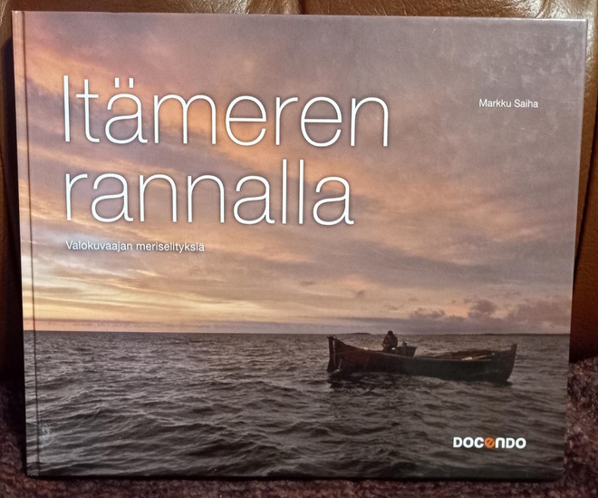 Markku Saiha : Itämeren rannalla 2009 signeerattu